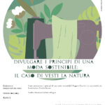 VESTI LA NATURA con Ruggero Giavini. Divulgare i principi di una moda sostenibile