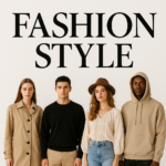 Fashion Style: cos’è, quali sono i principali stili e come definirlo